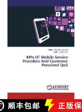 预订 KPIs Of Mobile Service Providers And Customer Perceived QoS [9783330068780]