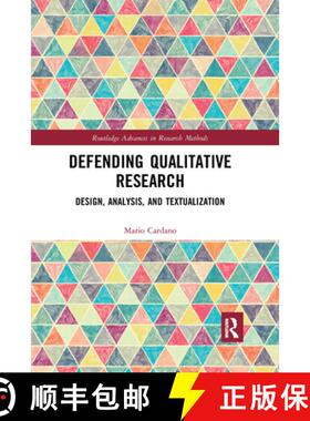 【3-4周达】Defending Qualitative Research: Design, Analysis, and Textualization [9781032173528]