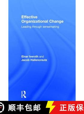 【3-4周达】Effective Organizational Change : Leading Through Sensemaking [9780415747721]