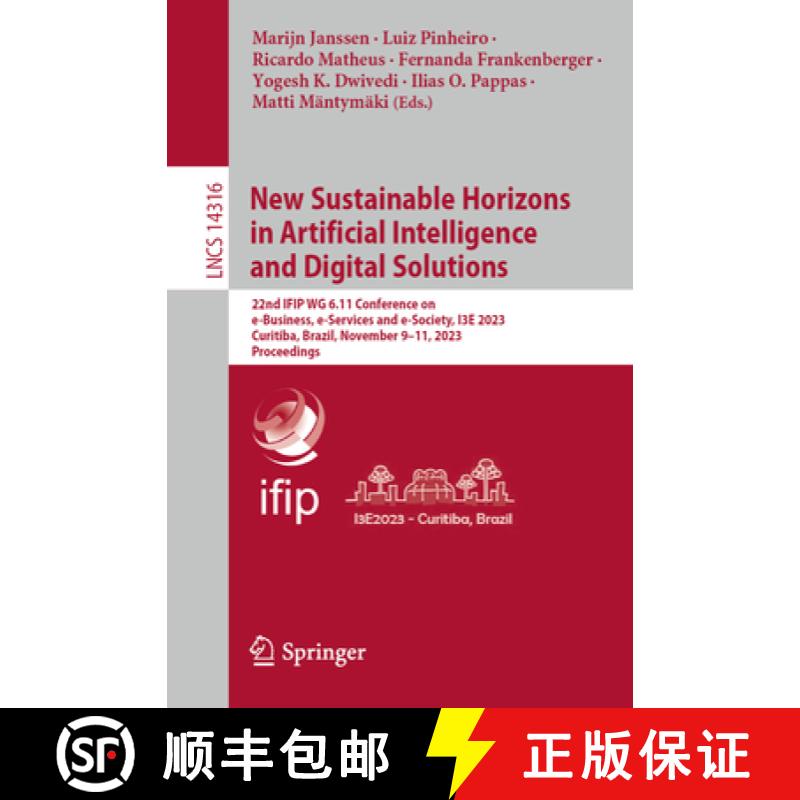 【3-4周达】New Sustainable Horizons in Artificial Intelligence and Digital Solutions: 22nd IFIP WG 6.... [9783031500398]