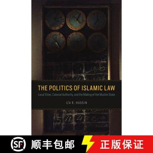 Politics 4周達 Islamic and Local 9780226323343 Making Musli... Authority Law Colonial The the Elites