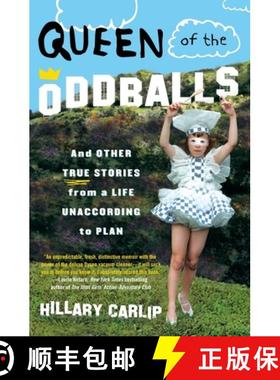 【3-4周达】Queen of the Oddballs: And Other True Stories from a Life Unaccording to Plan [9780060878832]