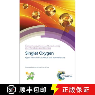 【3-4周达】Singlet Oxygen : Applications in Biosciences and Nanosciences [9781782626961]