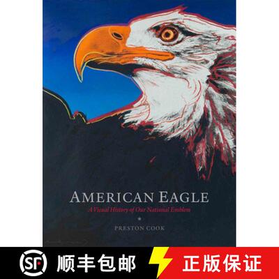 【3-4周达】精装 American Eagle : A Visual History of Our National Emblem [9781941806289]