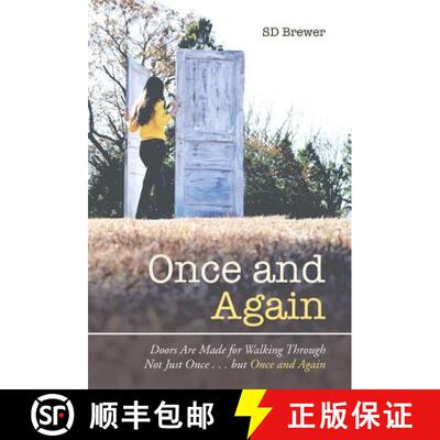 【3-4周达】精装 Once and Again: Doors Are Made for Walking Through Not Just Once . . . but Once and A... [9781480861015]