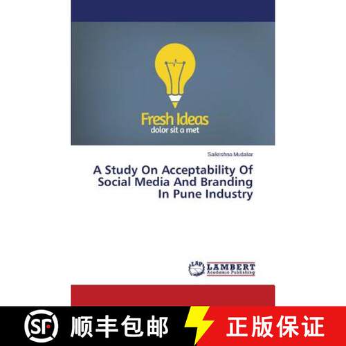 预订 A Study on Acceptability of Social Media and Branding in Pune Industry [9783659520242]