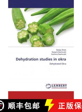 预订 Dehydration studies in okra [9786202080569]