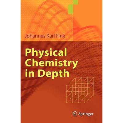 【4周达】Physical Chemistry in Depth [9783642010132]