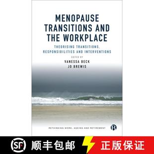 Responsibilities 9781529215700 Menopause the Workplace and 3周达 Transitions Inte... Theorizing