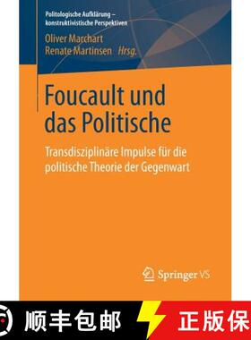 【3-4周达】Foucault und das Politische : Transdisziplinäre Impulse für die politische Theorie der G... [9783658227883]