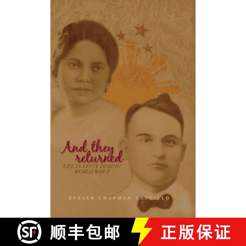 【4周达】And they returned: Life in Leyte During World War II [9781545663790]