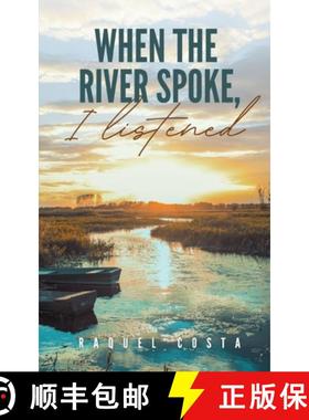 【3-4周达】When the river spoke, I listened [9789357445580]