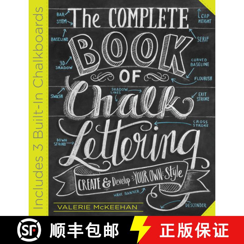 【3-4周达】The Complete Book of Chalk Lettering: Create and Develop Your Own Style - Includes 3 Built... [9780761186113]