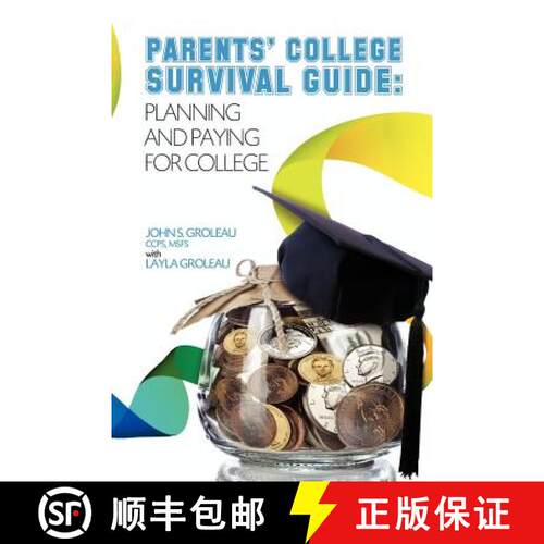【3-4周达】Parents' College Survival Guide: Planning and Paying for College [9780983605508]
