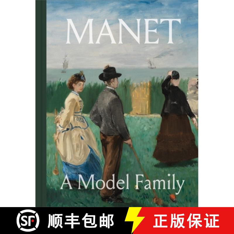 【3-4周达】Manet: A Model Family [9780691260662]