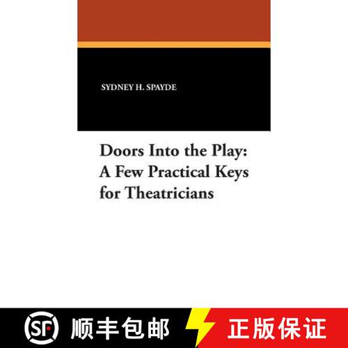 【3-4周达】精装 Doors Into the Play: A Few Practical Keys for Theatricians [9780893703165]