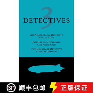 【3-4周达】3 Detectives: An Aristocratic Detective / Jane Sprood, Detective / The Deliberate Detective [9781616462291]