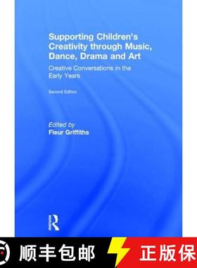 【3-4周达】Supporting Children's Creativity Through Music, Dance, Drama and Art: Creative Conversatio... [9781138208018]