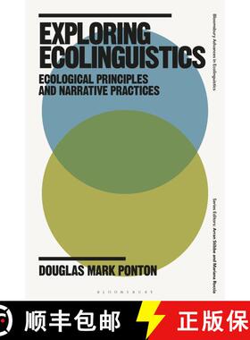 【3-4周达】Exploring Ecolinguistics: Ecological Principles and Narrative Practices [9781350281424]