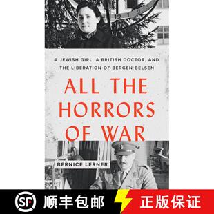 预订 Girl Liberation British Belsen 9781421437705 Horrors War Jewish and Doctor Bergen the All