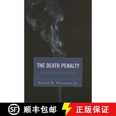 【3-4周达】The Death Penalty : Beyond the Smoke and Mirrors [9780761834724]