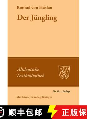 预订 Der J ngling : Nach Der Heidelberger Hs. Cpg. 341 Mit Den Lesarten Der Leipziger Hs. 946 Und Der... [9783484201972]