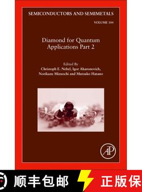 【3-4周达】Diamond for Quantum Applications Part 2: Volume 104 [9780323850247]