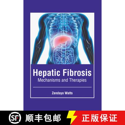 【3-4周达】Hepatic Fibrosis: Mechanisms and Therapies [9781646465507]