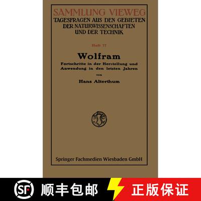 【3-4周达】Wolfram: Fortschritte in der Herstellung und Anwendung in den letzten Jahren [9783663039952]