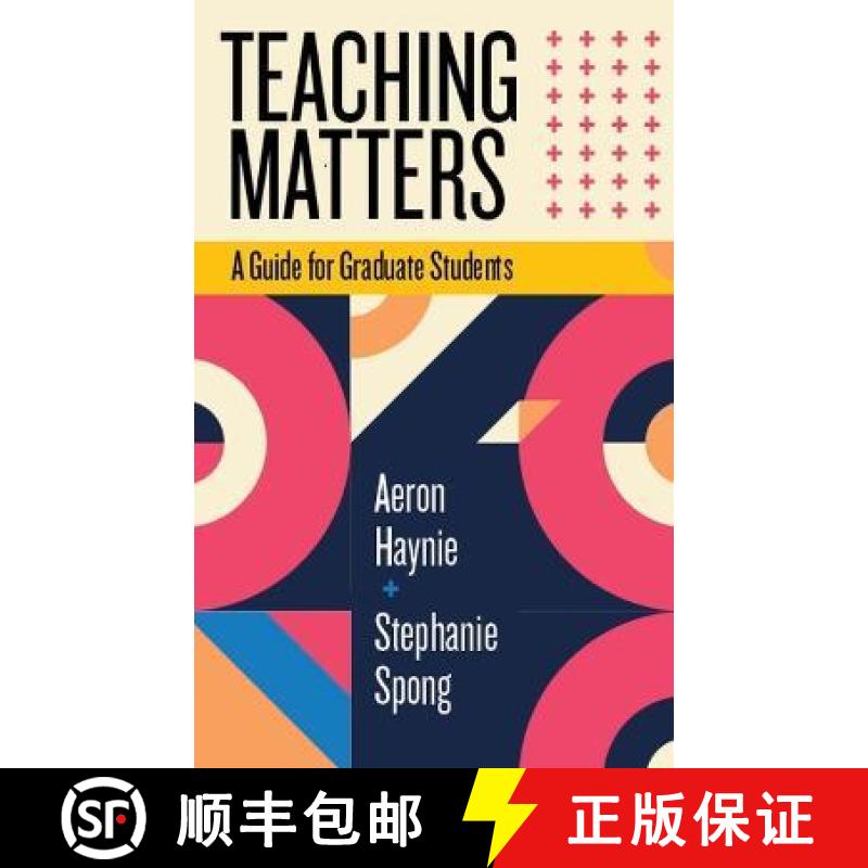预订 Teaching Matters: A Guide for Graduate Students [9781952271540]