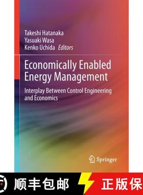【3-4周达】Economically Enabled Energy Management : Interplay Between Control Engineering and Economics [9789811535789]