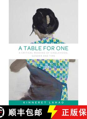 【3-4周达】A table for one : A critical reading of singlehood, gender and time [9781526115393]