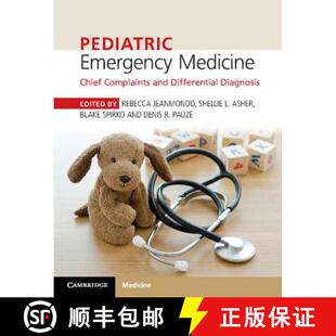 【3-4周达】Pediatric Emergency Medicine: Chief Complaints and Differential Diagnosis [9781316608869]