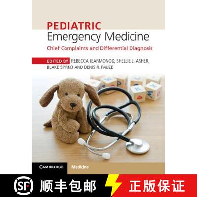 【3-4周达】Pediatric Emergency Medicine: Chief Complaints and Differential Diagnosis [9781316608869]
