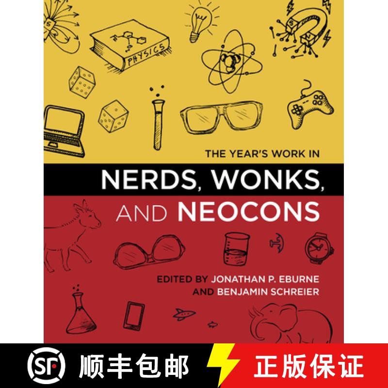 【3-4周达】The Year's Work in Nerds, Wonks, and Neocons [9780253026187]