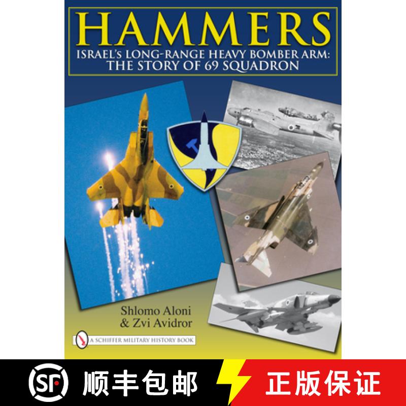 【3-4周达】Hammers: Israel's Long-Range Heavy Bomber Arm: The Story of 69 Squadron: Israelas Long-Ran... [9780764336553]