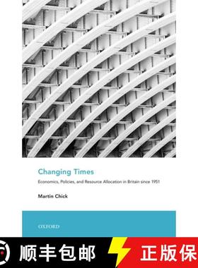 【3-4周达】Changing Times: Economics, Policies, and Resource Allocation in Britain Since 1951 [9780199552771]