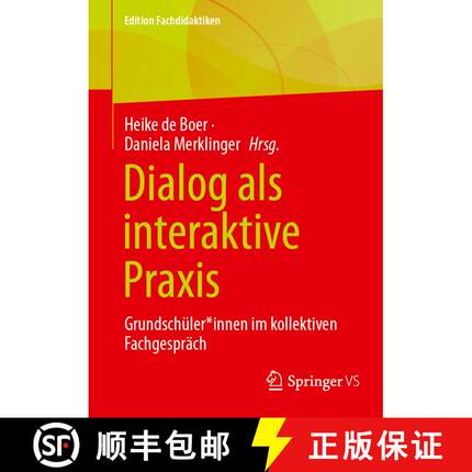 【3-4周达】Dialog als interaktive Praxis: Grundschüler*innen im kollektiven Fachgespräch [9783658483753]