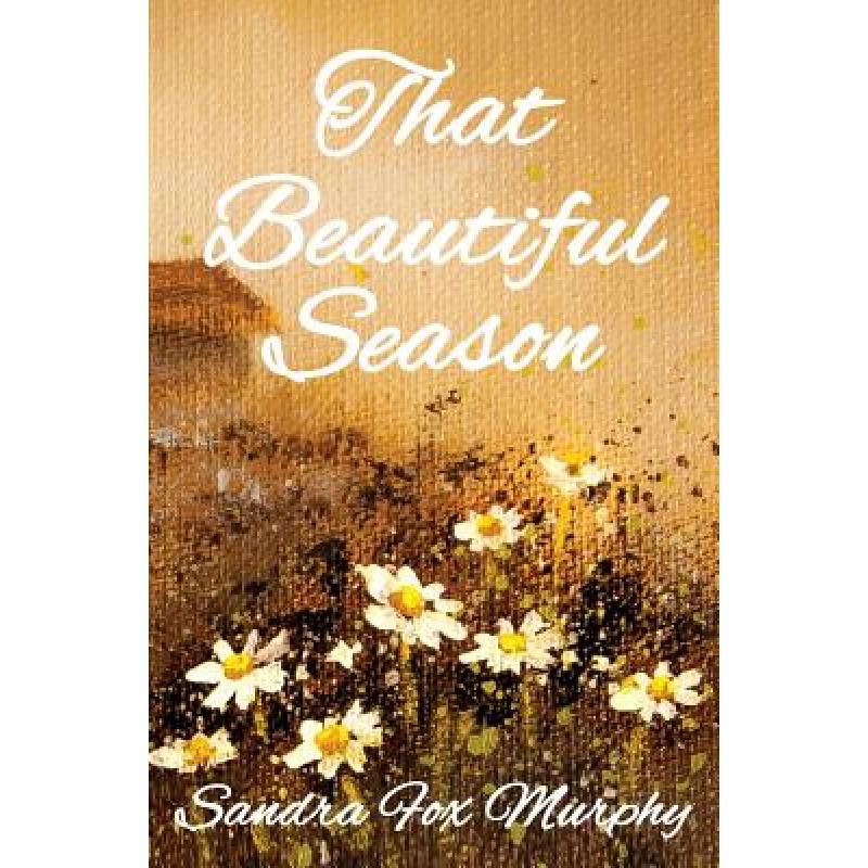 预订 that beautiful season [9781945603495]