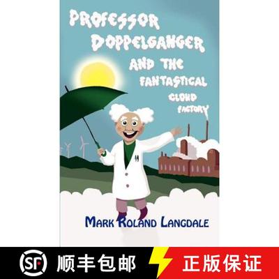【3-4周达】Professor Doppelganger and the Fantastical Cloud Factory [9781780032672]