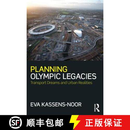【3-4周达】Planning Olympic Legacies : Transport Dreams and Urban Realities [9780415689717]
