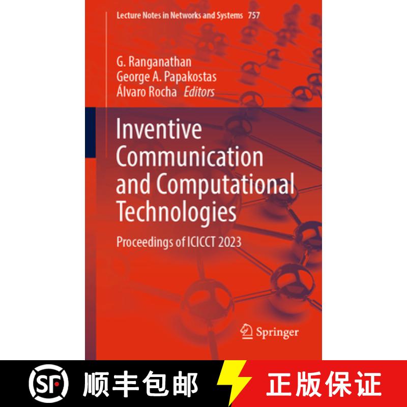【3-4周达】Inventive Communication and Computational Technologies: Proceedings of Icicct 2023 [9789819951659]