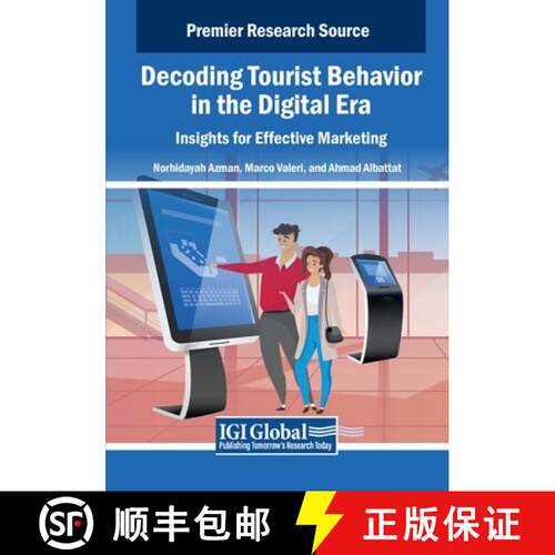 【3-4周达】Decoding Tourist Behavior in the Digital Era: Insights for Effective Marketing [9798369351123]