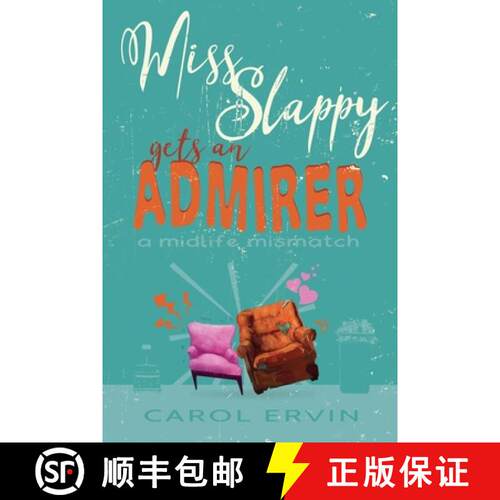 【3-4周达】Miss Slappy Gets an Admirer: A Midlife Mismatch [9798230726128]