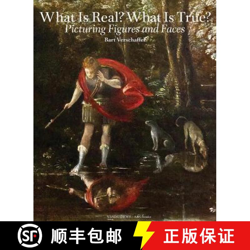 【3-4周达】What is Real? What is True? : Picturing Figures and Faces [9789076714639]