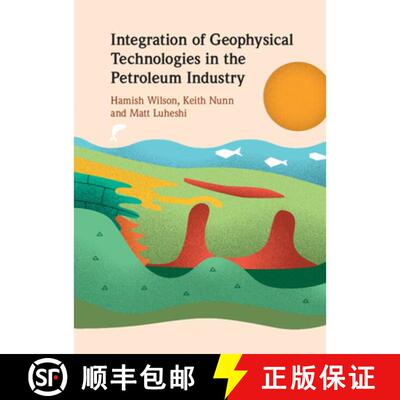 预订 精装 Integration of Geophysical Technologies in the Petroleum Industry [9781108842884]