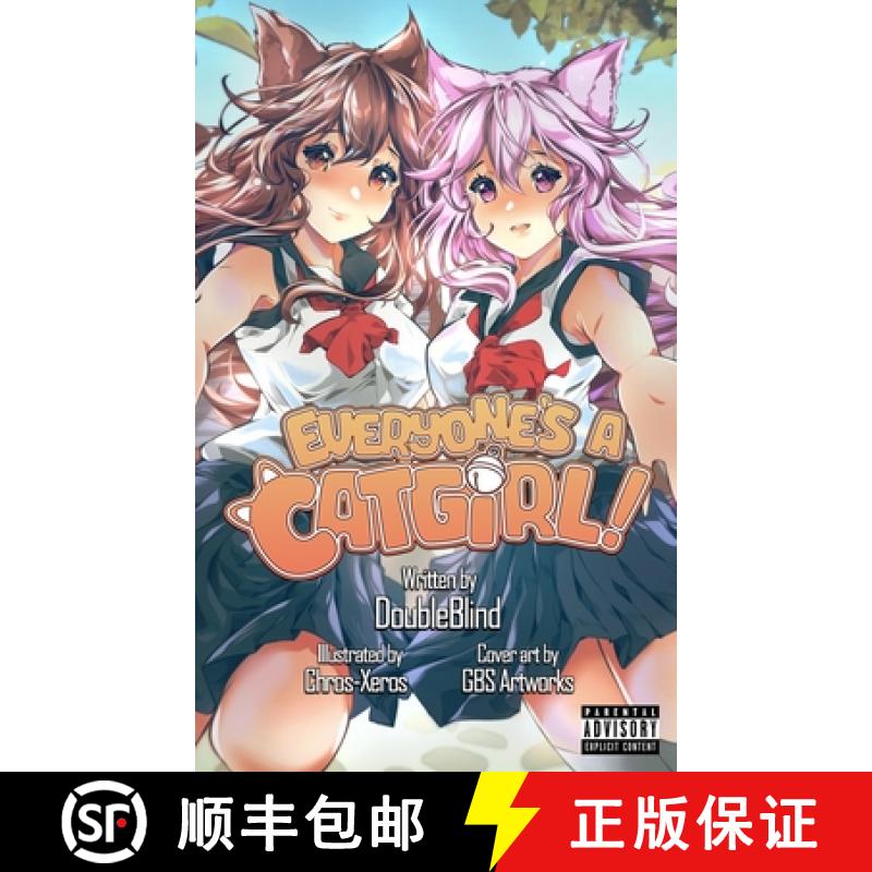 【3-4周达】Everyone's a Catgirl!: Volume One - A LitRPG Isekai Adventure [9798988162407]