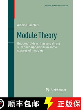 【3-4周达】Module Theory : Endomorphism rings and direct sum decompositions in some classes of modules [9783034803021]