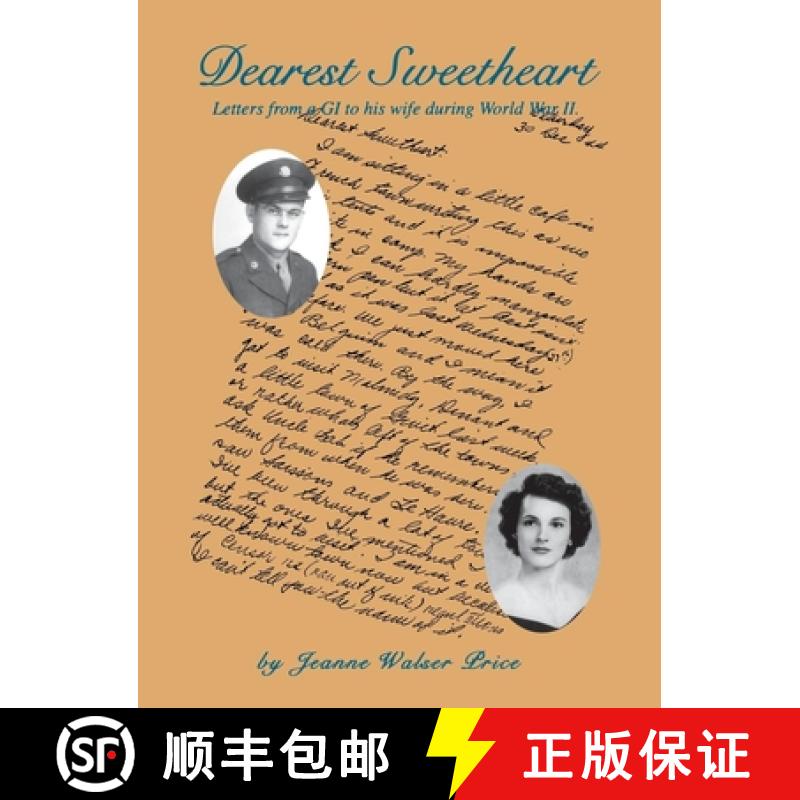 【3-4周达】Dearest Sweetheart : Letters From a GI to His Wife During World War II [9781681622460]