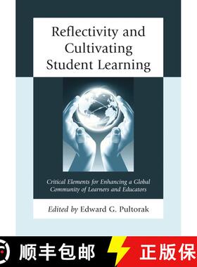 【3-4周达】Reflectivity and Cultivating Student Learning : Critical Elements for Enhancing a Global C... [9781475810707]